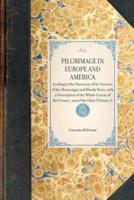 Pilgrimage in Europe and America (Vol 1)