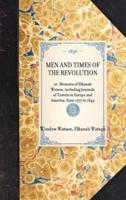 Men and Times of the Revolution