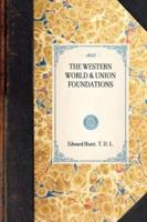 Western World & Union Foundations