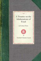 Treatise on the Adulterations of Food