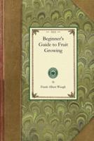 Beginner's Guide to Fruit Growing