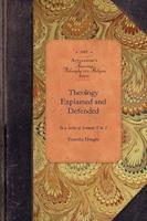 Theology Explained and Defended, Vol 3