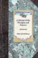 A Manual of the Principles and Practice