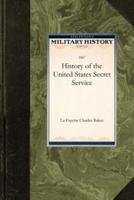 History of the United States Secret Serv