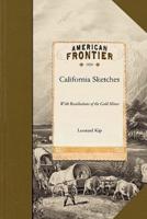 California Sketches With Recollections