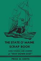 The State O' Maine Scrap Book