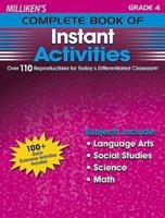 Milliken's Complete Book of Instant Activities - Grade 4