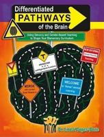 Differentiated Pathways of the Brain