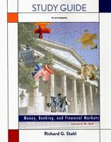 Study Guide to Accompany Money, Banking, and Financial Markets, Laurence M. Ball