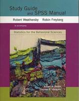 Study Guide and SPSS Manual to Accompany Susan A. Nolan/Thomas E. Heinzen, Statistics for the Behavioral Sciences