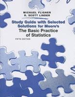 The Basic Practice of Statistics. Student Study Guide