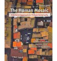 The Human Mosaic, A Cultural Approach to Human Georgaphy + Exploring Human Geography With Maps