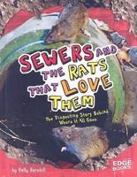 Sewers and the Rats That Love Them