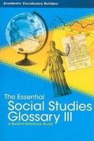 The Essential Social Studies Glossary III