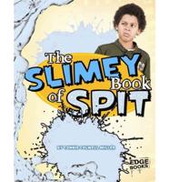 The Slimy Book of Spit