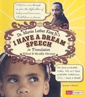 Dr. Martin Luther King Jr.'s I Have a Dream Speech in Translation