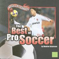 The Best of Pro Soccer