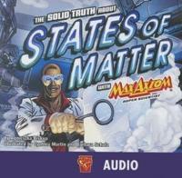 The Solid Truth About States of Matter With Max Axiom, Super Scientist