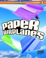 Paper Airplanes. Pilot, Level 3