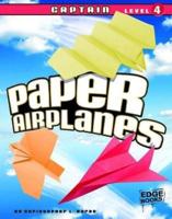 Paper Airplanes. Captain, Level 4