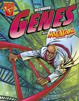 The Decoding Genes With Max Axiom, Super Scientist