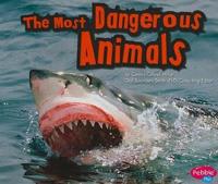 The Most Dangerous Animals