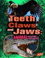 Teeth, Claws, and Jaws