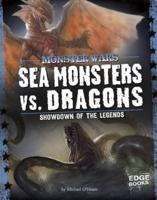 Sea Monsters Vs. Dragons