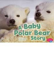 A Baby Polar Bear Story