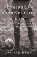 Memoirs of a Rugby-Playing Man
