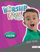 Worship KidStyle: Preschool All-In-One Kit Volume 4. Volume 4
