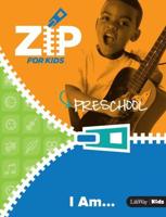 Zip for Kids: I Am...Preschool