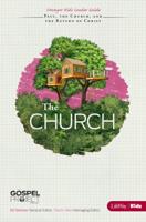 The Gospel Project for Kids: The Church - Younger Kids Leader Guide - Topical Study