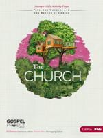 The Gospel Project for Kids: The Church - Younger Kids Activity Pages - Topical Study