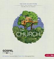 The Gospel Project for Kids: The Church - Kids Leader Kit With Worship - Topical Study