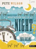 What Keeps You Up at Night? - Bible Study Book