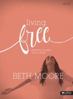 Living Free: Learning to Pray God's Word (Updated) - Bible Study Book