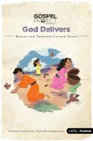 The Gospel Project Preschool: Volume 2 God Delivers - Babies and Toddlers Leader Guide. Volume 2