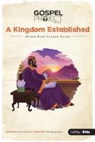 The Gospel Project for Kids: Older Kids Leader Guide - Volume 4: A Kingdom Established. Volume 4