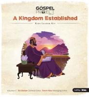 The Gospel Project for Kids: Kids Leader Kit - Volume 4: A Kingdom Established. Volume 4