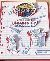 VBS 2017 Grades 1-2 Bible Study Leader Guide