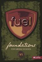 Fuel Foundations for Middle School: Volume 1 - DVD/CD Leader Pack. Volume 1