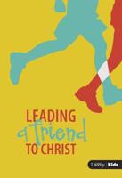 Leading a Friend to Christ (For Older Children)