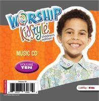 Worship KidStyle: Children's Music CD Volume 10. Volume 10