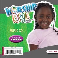 Worship KidStyle: Preschool Music CD Volume 3. Volume 3