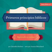 Primeros Principios Bíblicos