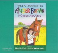 Amber Brown Horses Around (1 Paperback/3 CD Set)