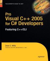 Pro Visual C++ 2005 for C# Developers : Featuring C++/CLI