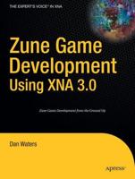 Zune Game Development Using XNA 3.0