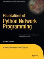 Foundations of Python Network Programming : The comprehensive guide to building network applications with Python